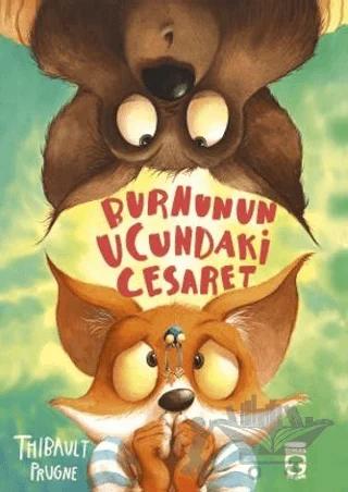 Burnunun Ucundaki Cesaret