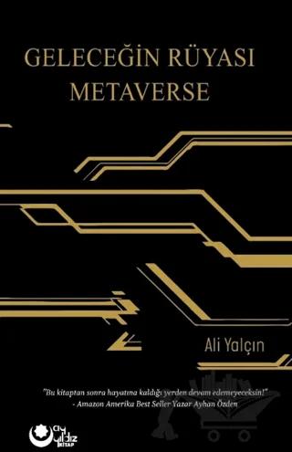 Geleceğin Rüyası Metaverse