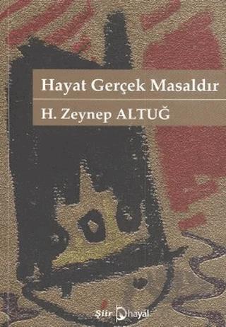 Hayat Gerçek Masaldır