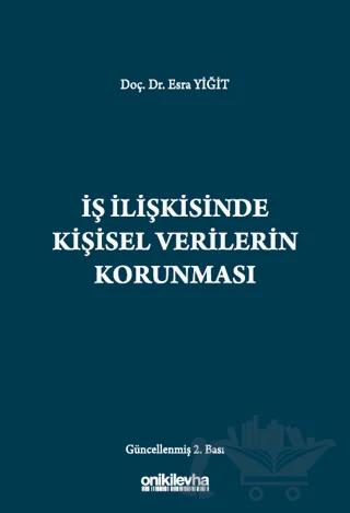 İş İlişkisinde Kişisel Verilerin Korunması