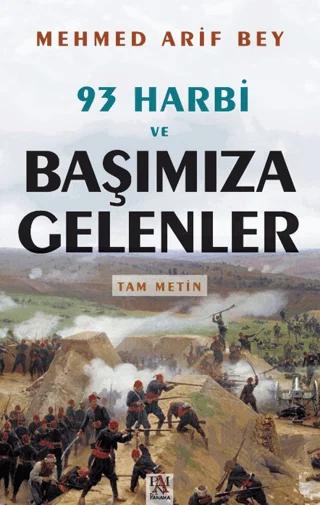 93 Harbi ve Başımıza Gelenler