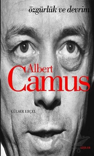 Albert Camus: Özgürlük ve Devrim