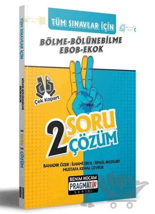 Tüm Sınavlar İçin Bölme Bölünebilme - EBOB EKOK 2 Soru 2 Çözüm Fasikülü