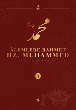 Alemlere Rahmet Hz. Muhammed S.A.V - 3