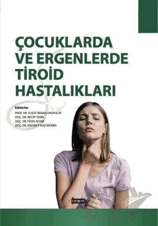 Çocuklarda ve Ergenlerde Tiroid Hastalıklar