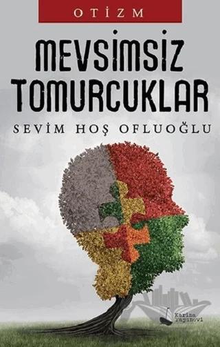 Mevsimsiz Tomurcuklar - Otizm