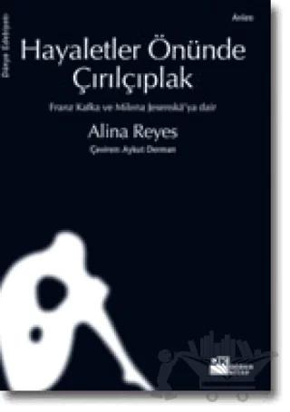 Hayaletler Önünde Çırılçıplak Franz Kafka ve Milena Jesenská’ya dair
