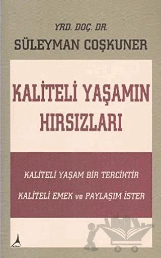 Kaliteli Yaşamın Hırsızları