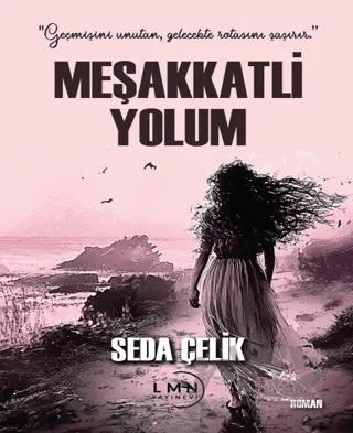 Meşakkatli Yolum