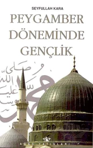 Peygamber Döneminde Gençlik