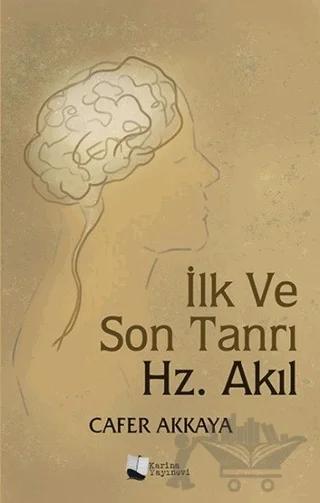 İlk ve Son Tanrı Hz. Akıl