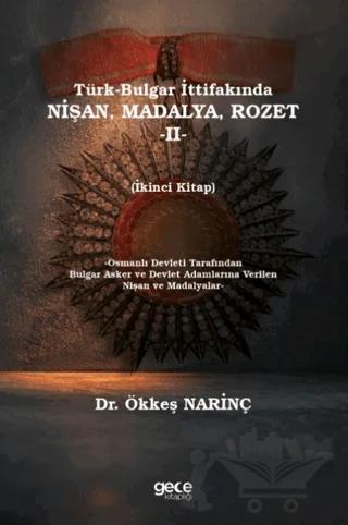 Türk-Bulgar İttifakında Nişan, Madalya Rozet -II-