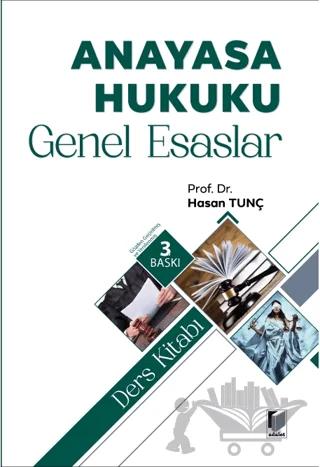 Anayasa Hukuku Genel Esaslar Ders Kitabı