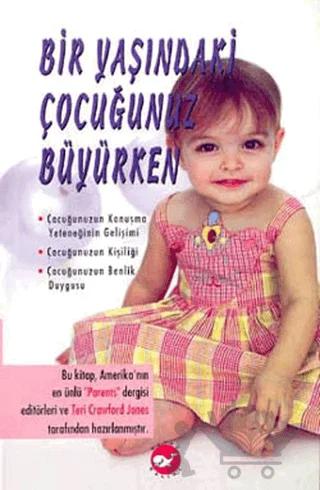 Bir Yaşındaki Çocuğunuz Büyürken