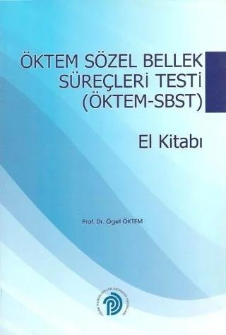 ÖKTEM SÖZEL BELLEK SÜREÇLERİ TESTİ - ÖKTEM-SBST El Kitabı