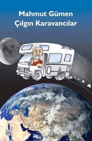 Şu Çılgın Karavancılar