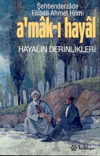 A’mak-ı Hayal Hayalin Derinlikleri