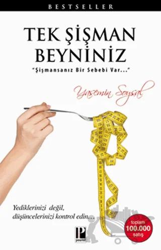 Tek Şişman Beyniniz