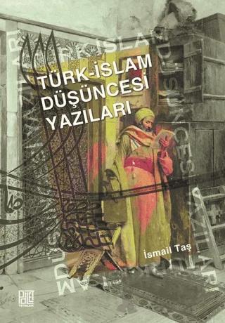 Türk - İslam Düşüncesi Yazıları