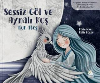 Sessiz Göl ve Aynalı Kuş