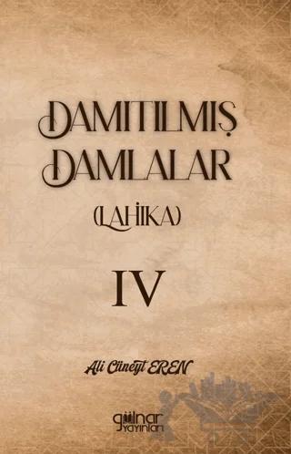 Damıtılmış Damlalar (Lahika) IV