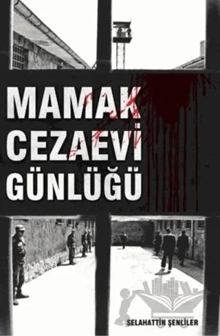 Mamak Cezaevi Günlüğü