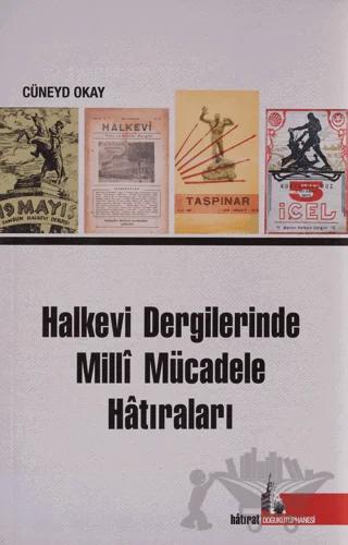 Halkevi Dergilerinde Milli Mücadele Hatıraları