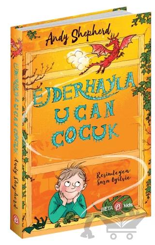 Ejderhayla Uçan Çocuk – Andy Shepherd – Beta Kids kitap kapağı