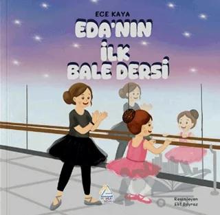 Eda’nın İlk Bale Dersi