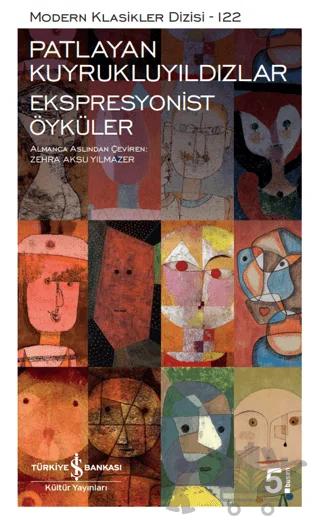 Patlayan Kuyrukluyıldızlar - Ekspresyonist Öyküler