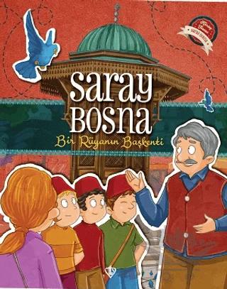 Saray Bosna - Bir Rüyanın Başkenti