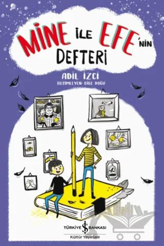 Mine ile Efe’nin Defteri