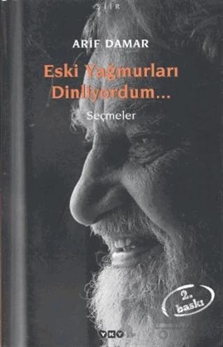 Eski Yağmurları Dinliyordum... Seçmeler