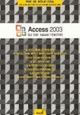 Access 2003 ile Veri Tabanı Yönetimi