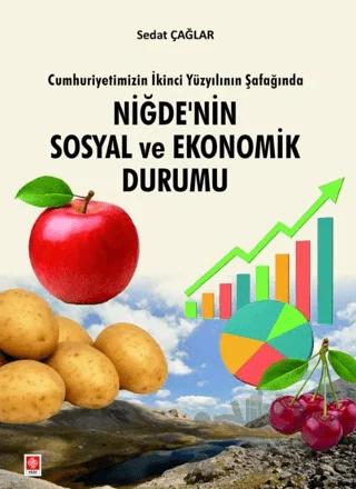 Niğde'nin Sosyal ve Ekonomik Durumu