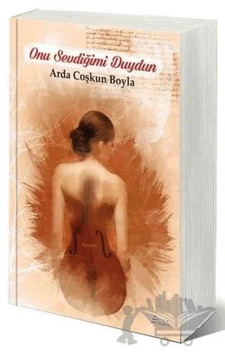 Onu Sevdiğimi Duydun