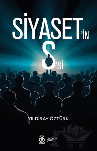 Siyaset'in S'si