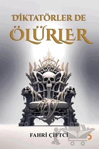 Diktatörler de Ölürler
