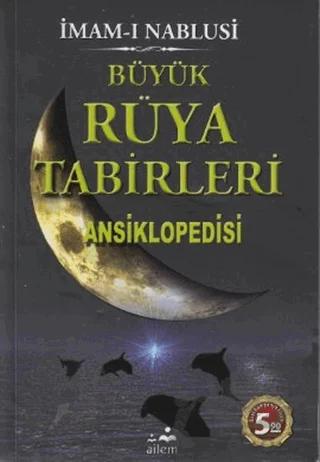 Büyük Rüya Tabirleri Ansiklopedisi