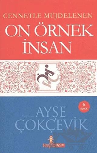 Cennetle Müjdelenen 10 Örnek İnsan