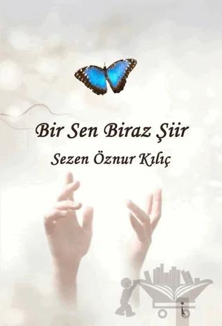 Bir Sen Biraz Şiir