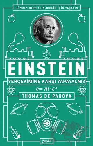 Einstein - Yer Çekimine Karşı Yapayalnız