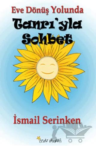Eve Dönüş Yolunda Tanrı'yla Sohbet