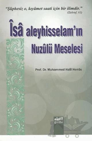 İsa Aleyhisselam’ın Nuzulü Meselesi