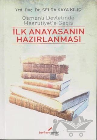 İlk Anayasanın Hazırlanması