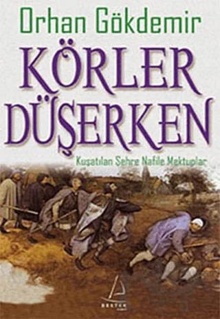 Körler Düşerken