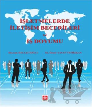 İşletmelerde İletişim Becerileri ve İş Doyumu