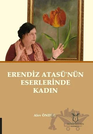 Erendiz Atasü’nün Eserlerinde Kadın