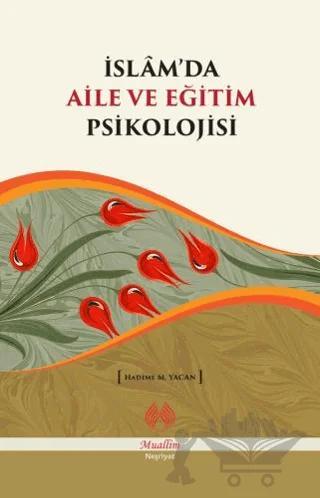 İslam'da Aile ve Eğitim Psikolojisi