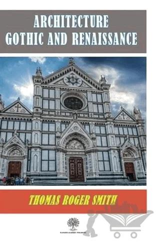 Architecture Gothic and Renaissance